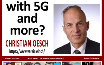 Freedom International Livestream USA with Christian Oesch Switzerland – “What’s with 5G and more!”(original English)
