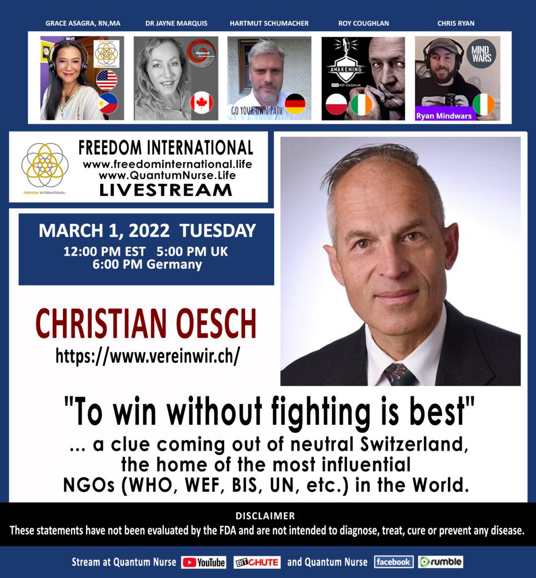 Freedom International Livestream USA with Christian Oesch Switzerland – “To win without fighting is best!” (original English)