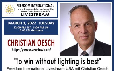 Freedom International Livestream USA mit Christian Oesch Schweiz – „Siegen ohne zu kämpfen ist das Beste!“ (Deutsche Übersetzung)