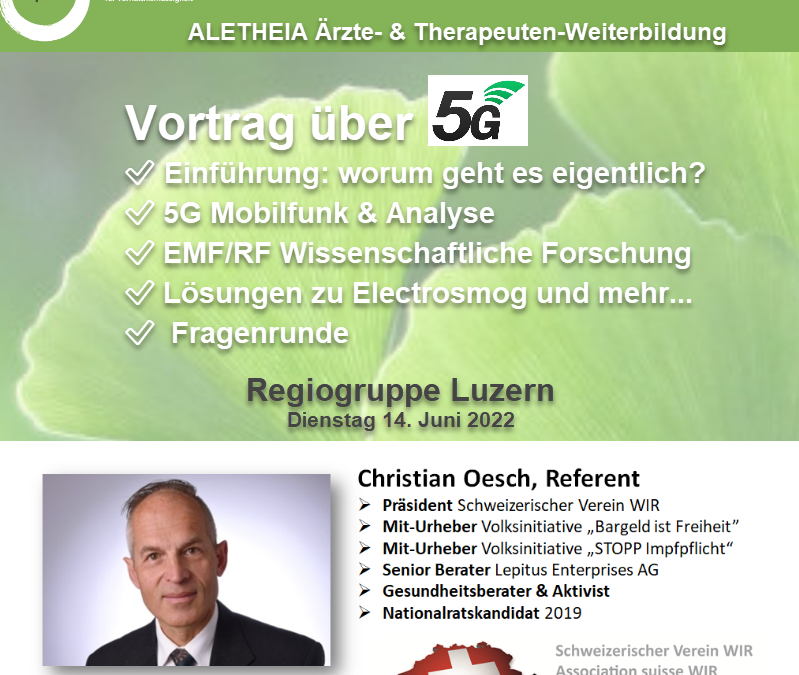 14. Juni 2022 ALETHEIA Ärzte- & Therapeuten-Weiterbildung – Vortrag über 5G