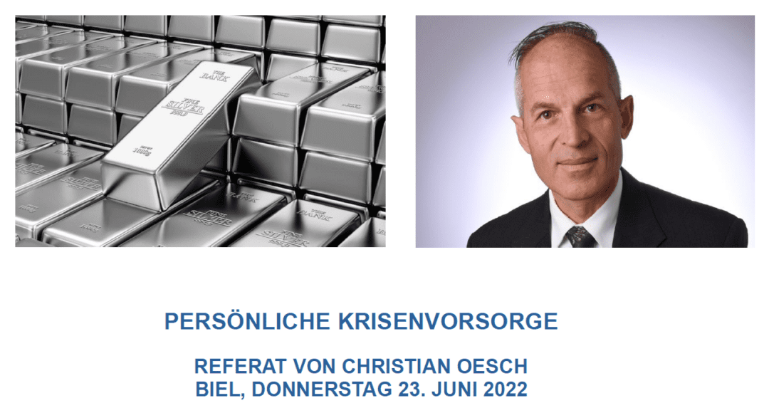 Biel 23. Juni 2022 Persönliche Krisenvorsorge Vortrag von Christian Oesch