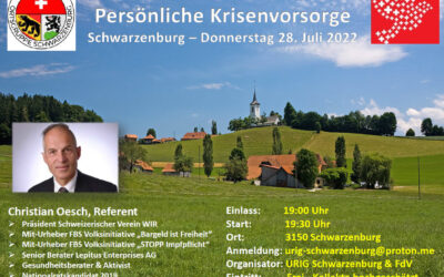 Schwarzenburg – Donnerstag 28. Juli 2022 Einladung zum Vortrag über Persönliche Krisenvorsorge von Christian Oesch