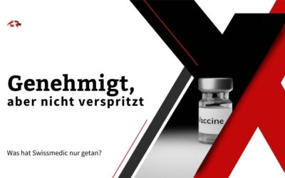 Der von Swissmedic genehmigte Impfstoff wurde nicht verspritzt!