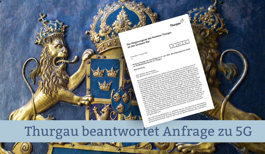 Kanton Thurgau – Beantwortung Anfrage zur Bewilligungspraxis adaptiver 5G-Mobilfunkantennen