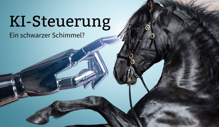 KI-Steuerung im Dienst der Menschheit – ein schwarzer Schimmel?