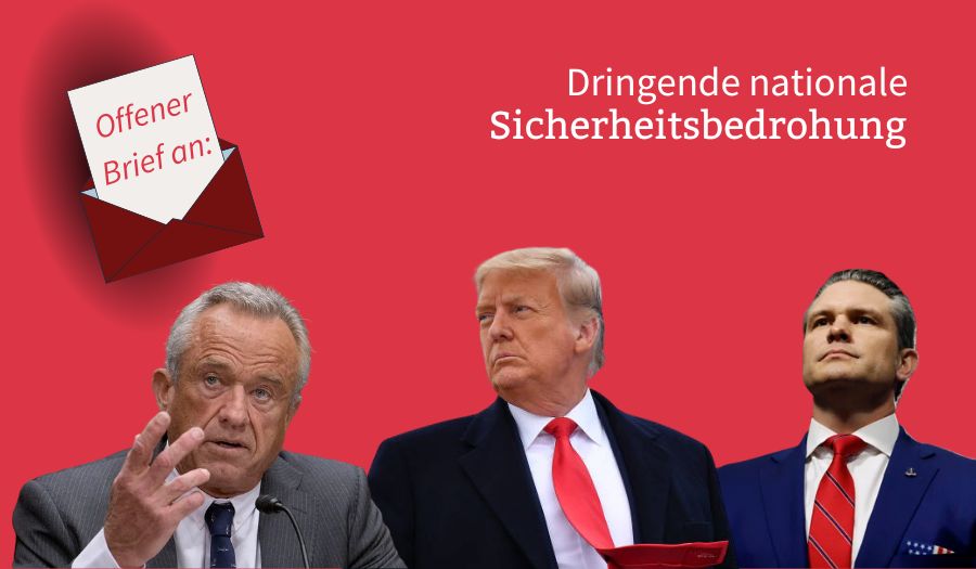 Offener Brief an Präsident Donald Trump, Pete Hegseth, Robert F. Kennedy Jr. und andere US-Bundesbeamte