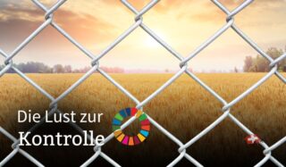 Agenda 2030: Die Lust zur Kontrolle
