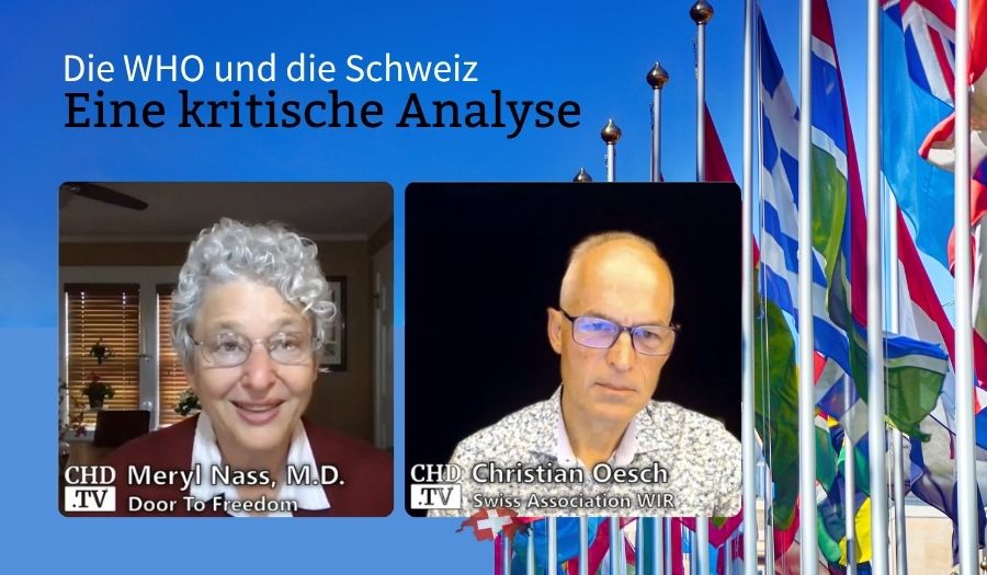 Dr. Meryl Nass und Christian Oesch im Gespräch: Die WHO und die Schweiz
