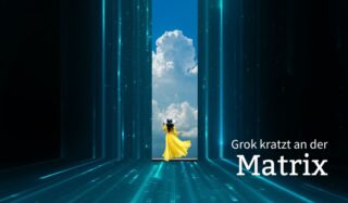 Grok kratzt an der Matrix – Ein Gedanken-Yoga jenseits der Komfortzone