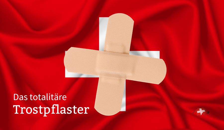 Alles halb so schlimm – Der Bundesrat und sein totalitäres Trostpflästerchen