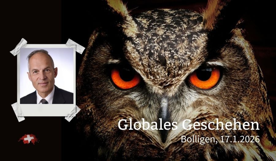Bolligen, 17.1.2026: Vortrag „Globales Geschehen / WHO“