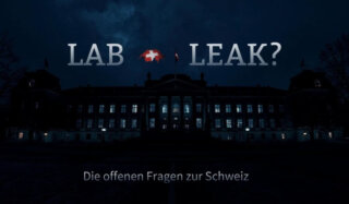 LAB LEAK? Die offenen Fragen zur Schweiz