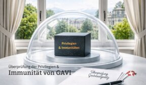 Überprüfung der Gewährung von Privilegien und Immunitäten an Gavi