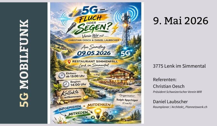 Lenk im Simmental, 9.5.2026, Vortrag: 5G – Fluch oder Segen?