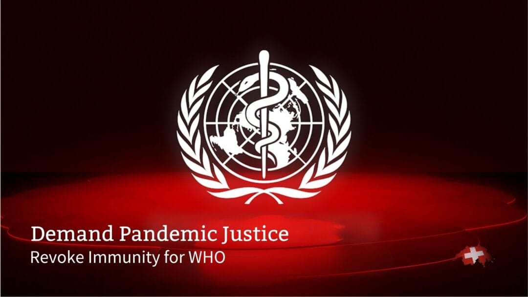Revoke Immunity for WHO – Aufhebung der Immunität für die WHO