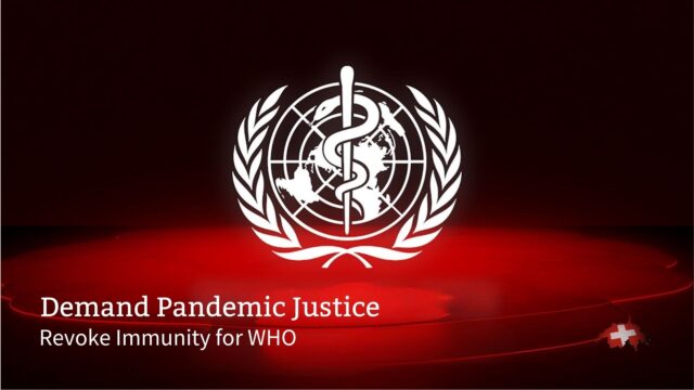 Revoke Immunity for WHO - Aufhebung der Immunität für die WHO